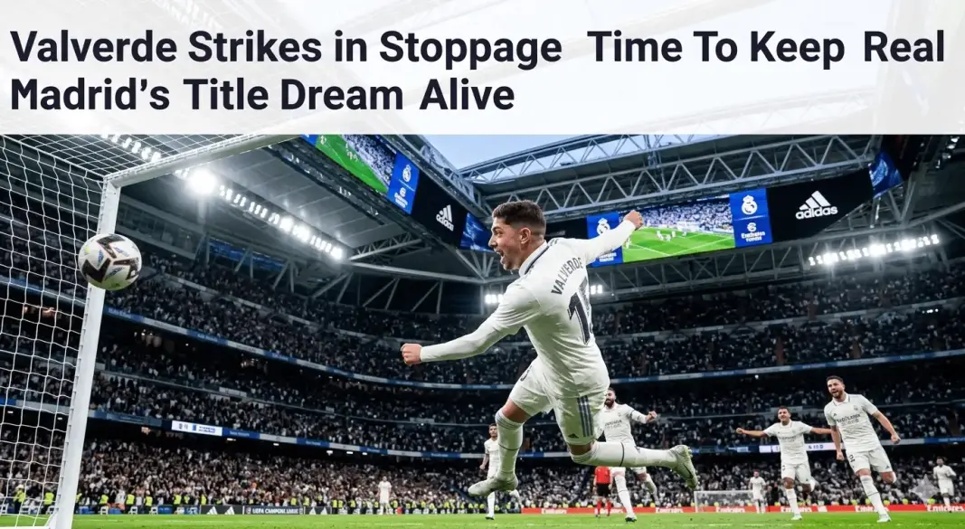 Real Madrid's Title Dream Alive